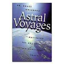 Astral Voyages by Dr. Bruce Goldberg