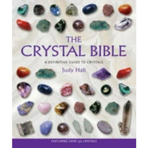 The Crystal Bible by Judy Hall (2003, Trade Paperback)
